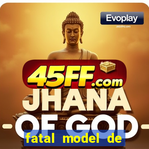 fatal model de porto alegre